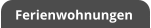 Ferienwohnungen