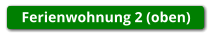 Ferienwohnung 2 (oben)
